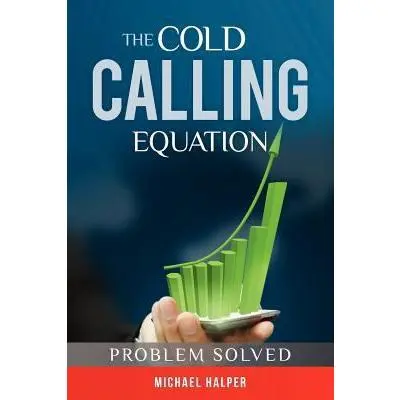 USED Book - The Cold Calling Equation: Problem Solved by Halper, Michael (Paperback) - english