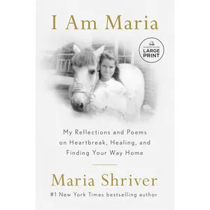 I Am Maria: My Reflections and Poems on Heartbreak, Healing, and Finding Your Way Home Paperback – Large Print, April 8, 2025