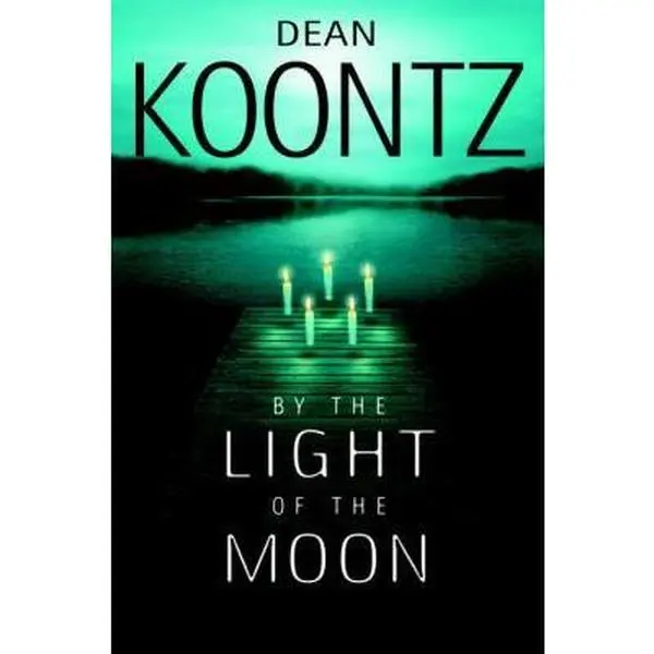 USED Book - By the Light of the Moon by Dean Koontz (Hardcover) - english