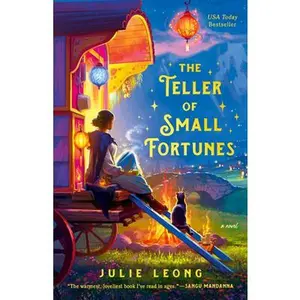 The Teller of Small Fortunes -- Julie Leong, Paperback
