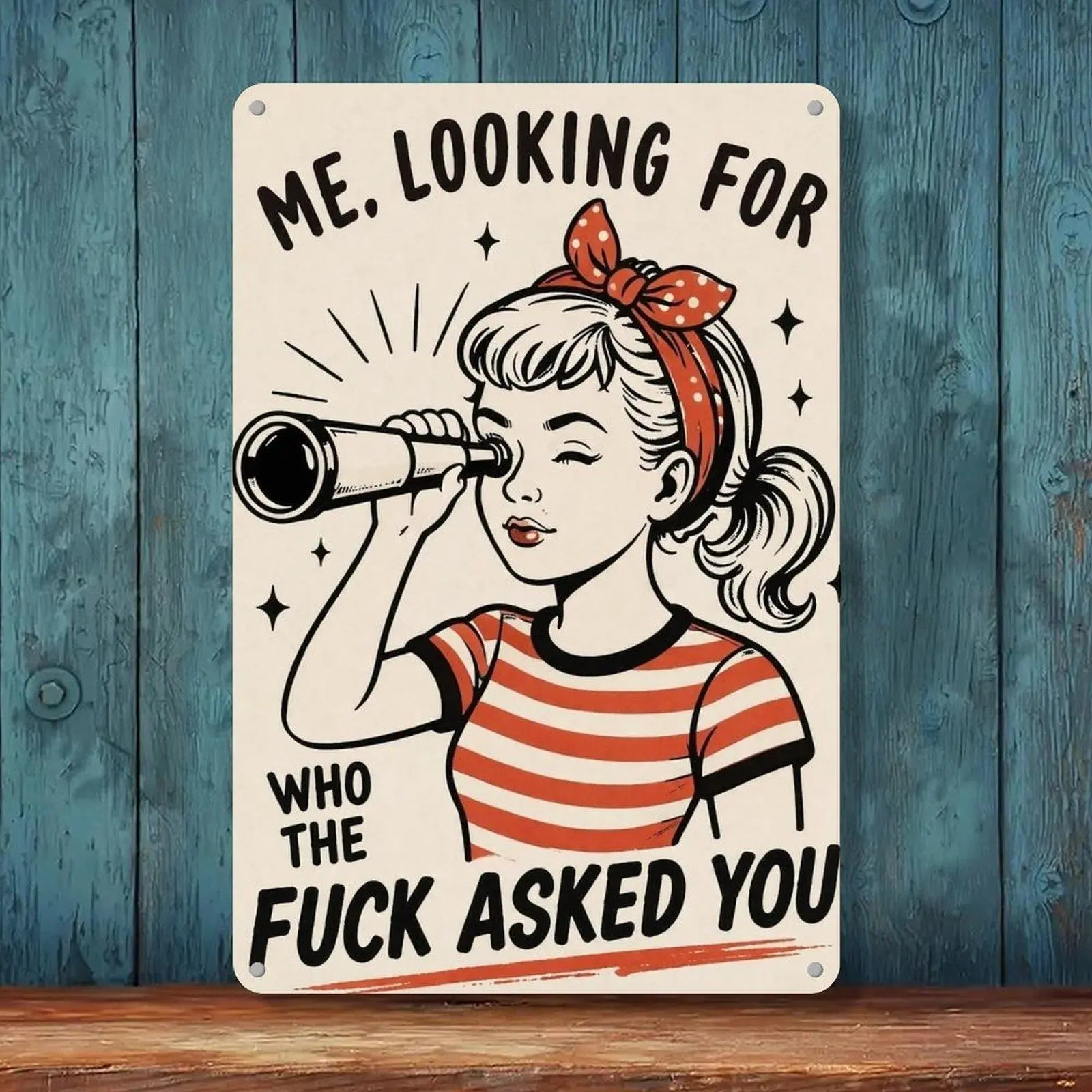 Vintage Retro Iron Tin Sign, 8x12in Funny Quote Decor - Rude Sassy Attitude Retro Pin-Up Girl Wall Art for Room Decor (Home Supplies Plaques & Signs), Humor Lovers