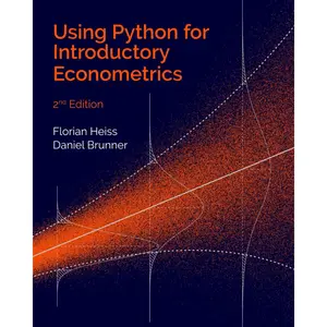 Using Python for Introductory Econometrics