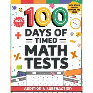 100 Days of Timed Math Tests: Addition and Subtraction for 2nd Grade with Bonus Reward Coupons and Jokes