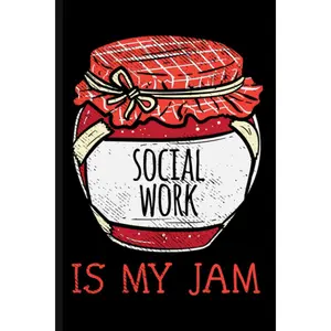 Social Work Is My Jam: Cute Journal Notebook For Social Workers Paperback – July 9, 2021
