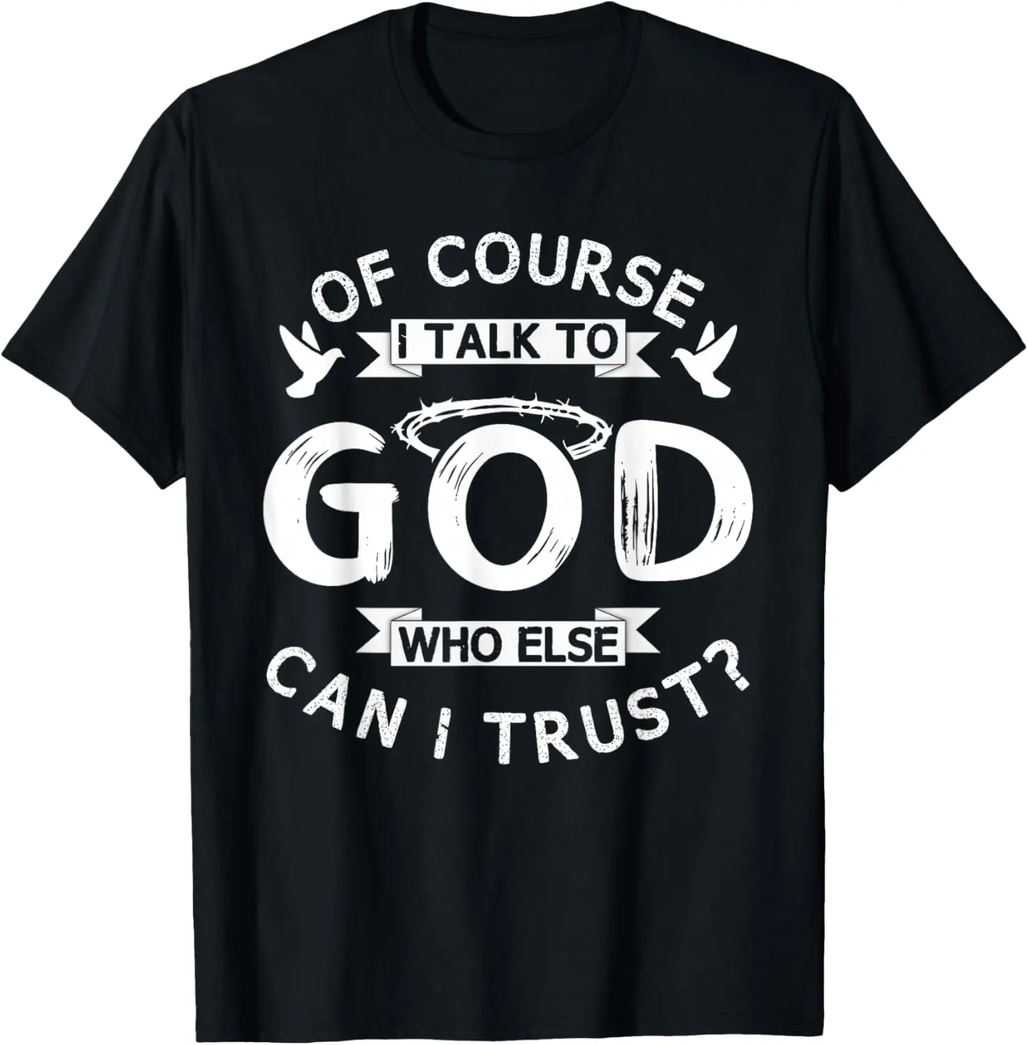 Women's T-Shirt with "Of Course I Talk To God" Graphic, Casual Short Sleeve 100% Cotton Top, Soft Breathable and Lightweight Fabric