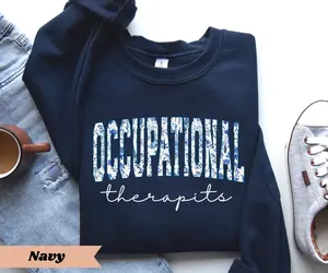 Occupational Therapy Sweatshirt, Floral OT Gift For Therapist, Special Education Teacher Shirt, Sped OT Graduation Gift for Teacher