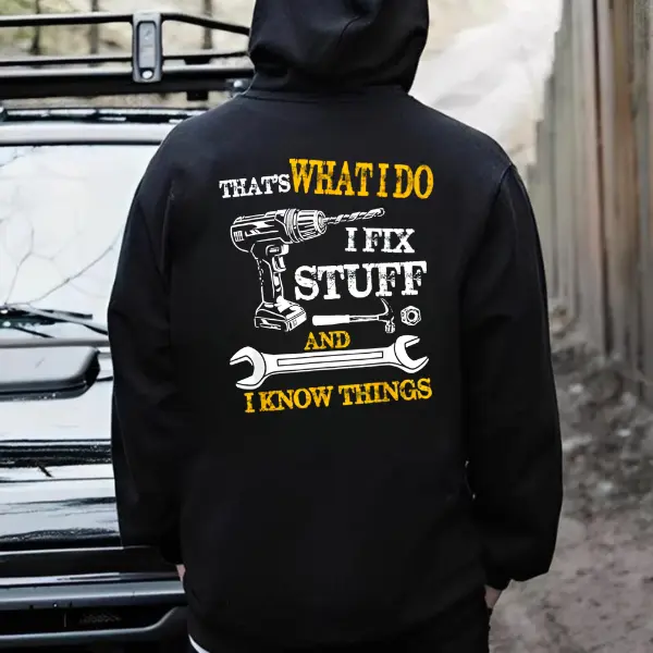 Unisex Funny Mechanic Graphic Tee - "I Fix Stuff and I Know Things" Print - Classic Fit Heavy Cotton T-Shirt, Pullover Hoodie