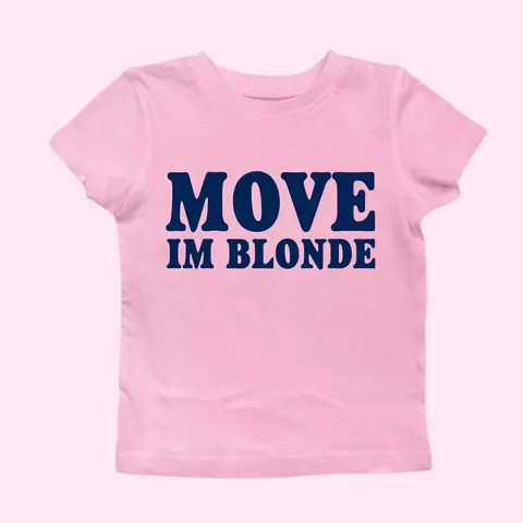 [Sale Up To 50%] Move I'm Blonde Pink Baby Tee, Blondie Girl Outfit 00s Inspired Retro Baby Tee, Late 90s Hot Blonde Style Pop Culture Women's Graphic Shirt