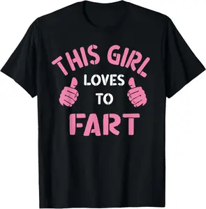 100% Cotton Vintage Funny Sarcastic Saying This Girl Loves To Fart T-Shirt