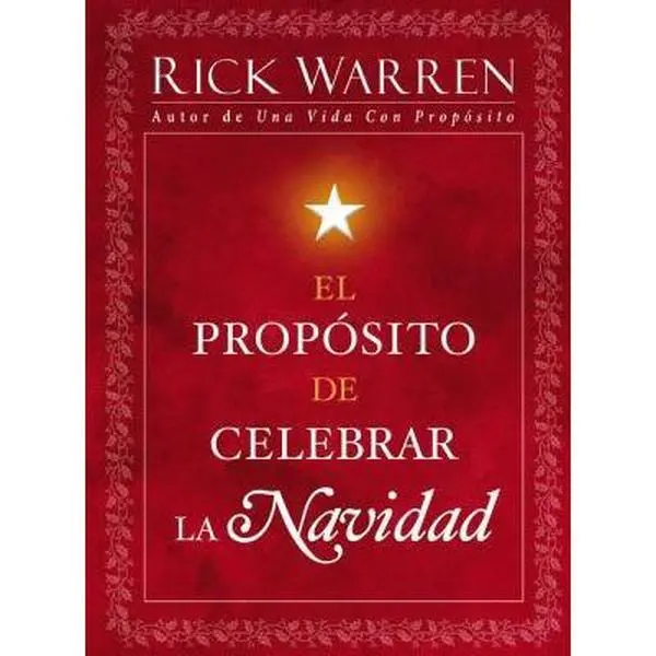 Used Hardcover Book: El Propósito de Celebrar la Navidad (Spanish Edition) by Rick Warren, Books