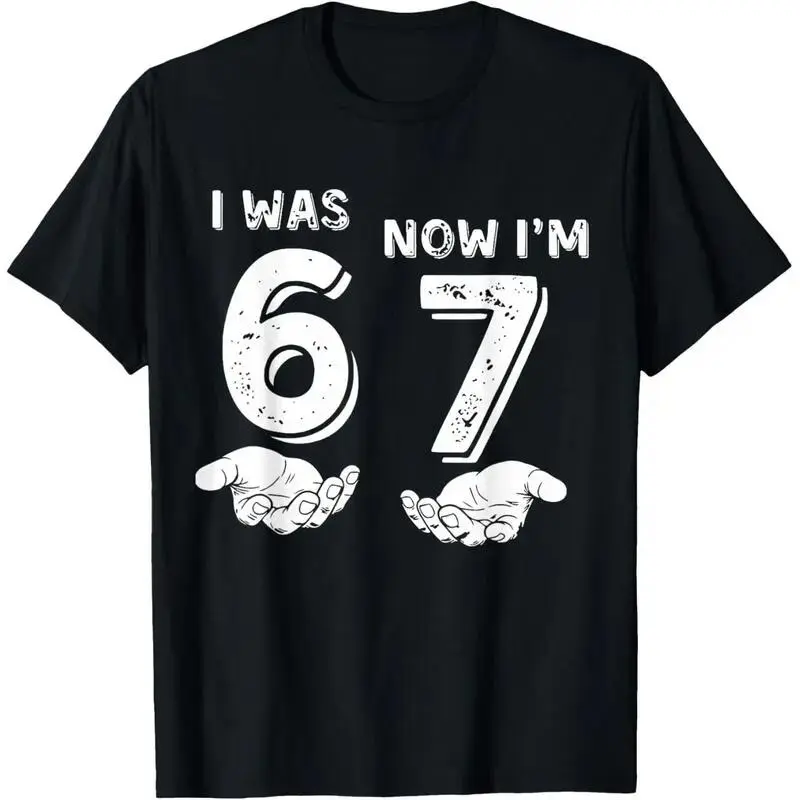 Adult T-shirts I was 6 Now I'm 7 Six Seven Meme with Hands 7th Birthday T-Shirt