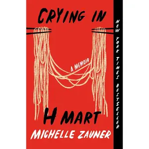 Crying in H Mart: A Memoir Paperback – March 28, 2023
