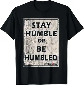 100% Cotton Stay Humble or Humble T-Shirt Menswear Top Sweatshirt, Hoodie, Comfort Colors