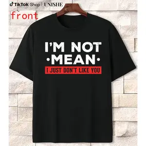 Men’s Women’s Short Sleeve Cotton T-Shirt – I’m Not Mean, Just Not Fond of Mean People