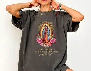 Catholic Shirt Holy Mary Queen of Heaven and Earth Pray for Us Shirts, Marian Apparel Shirt, Blessed Virgin Mary Shirt