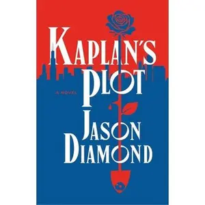 Kaplan's Plot -- Jason Diamond, Hardcover