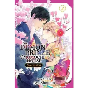 The Demon Prince of Momochi House: Succession, Vol. 2 -- Aya Shouoto, Paperback