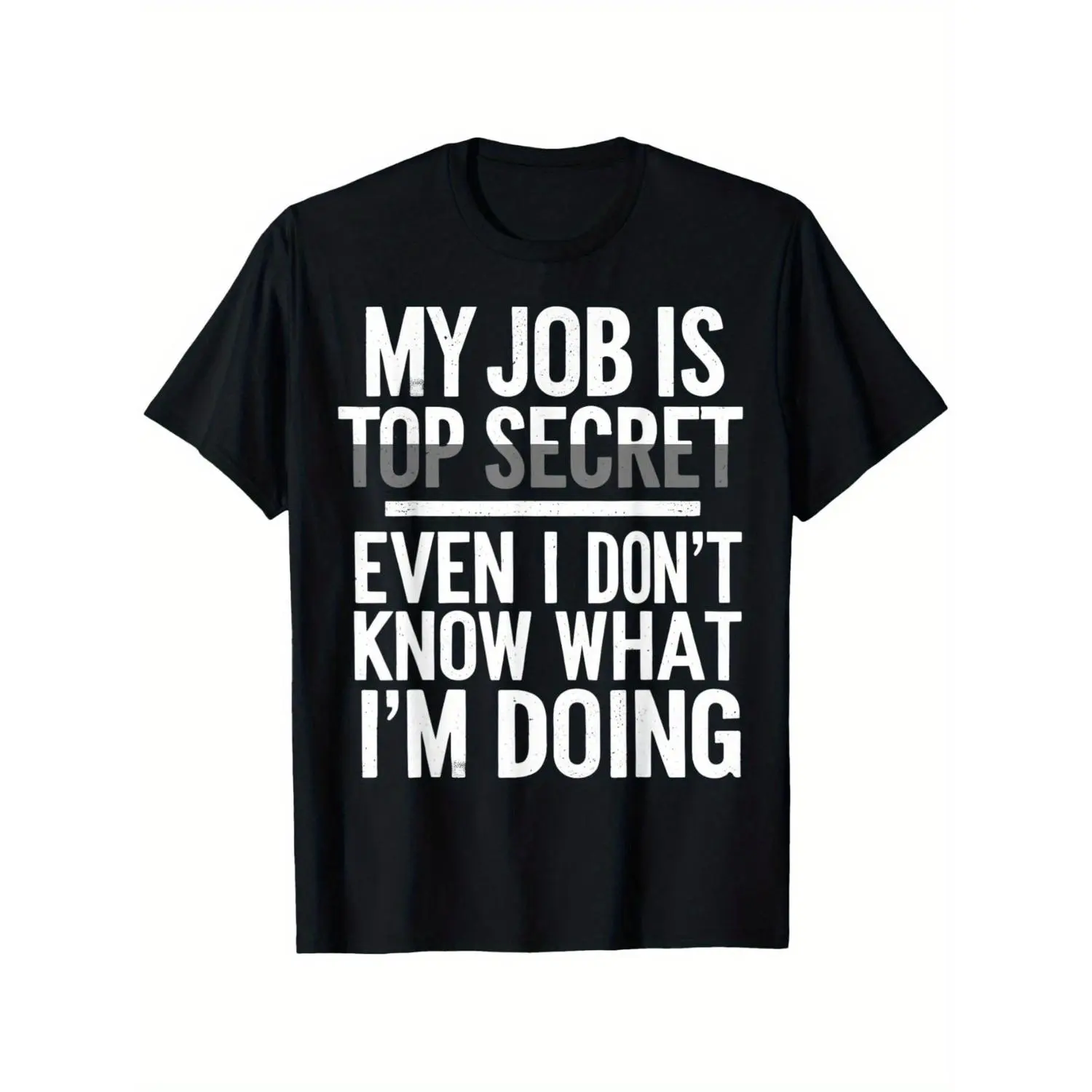 Men's Fashion Casual T-Shirt Top Secret Job, Funny Saying Print, for Gym, Home, Club, Comfortable Clothing, Comfortable Fit, Drawstring Hood, Durable Material, Machine Washable, PLUS SIZE