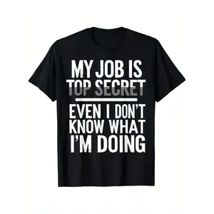 Men's Fashion Casual T-Shirt Top Secret Job, Funny Saying Print, for Gym, Home, Club, Comfortable Clothing, Comfortable Fit, Drawstring Hood, Durable Material, Machine Washable, PLUS SIZE