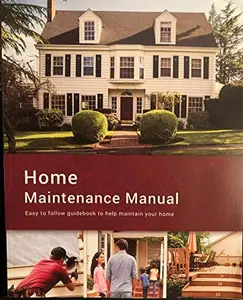 USED-Home Maintenance Manual Easy to Follow Guidebook to Help Maintain Your Home by WWW.AHIT.COM (Paperback)