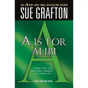 A is for Alibi (Kinsey Millhone Alphabet Mysteries, No. 1) Paperback – November 29, 2005