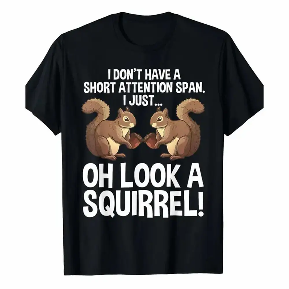 unny ADHD Squirrel Design T-Shirt for Men Women Chipmunk Pet Lovers