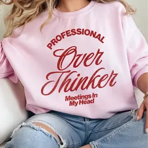 Professional Overthinker  Unisex Crewneck Sweatshirts Printed in the USA