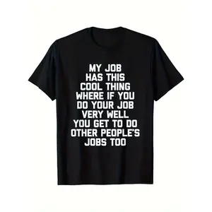 Funny Office Job Saying T-Shirt - "My Job Has This Cool Thing..." Bold Text Work Tee - Soft Breathable Cotton Shirt for Men & Women - Office Gifts