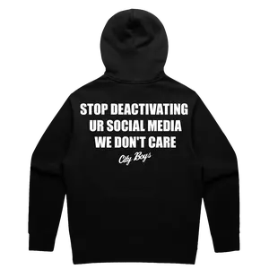 Stop Deactivating IG Hoodie