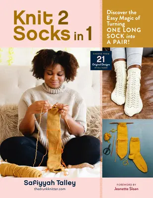 USED Book - Knit 2 Socks in 1: Discover the Easy Magic of Turning One Long Sock Into a Pair! Choose from 21 Original Designs, in All Sizes by Talley, Safiyyah (Hardcover) - english