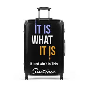 Hard-Shell Suitcase - IT IS WHAT IT IS - IT JUST AIN'T IN THIS SUITCASE (LARGE SUITCASE)
