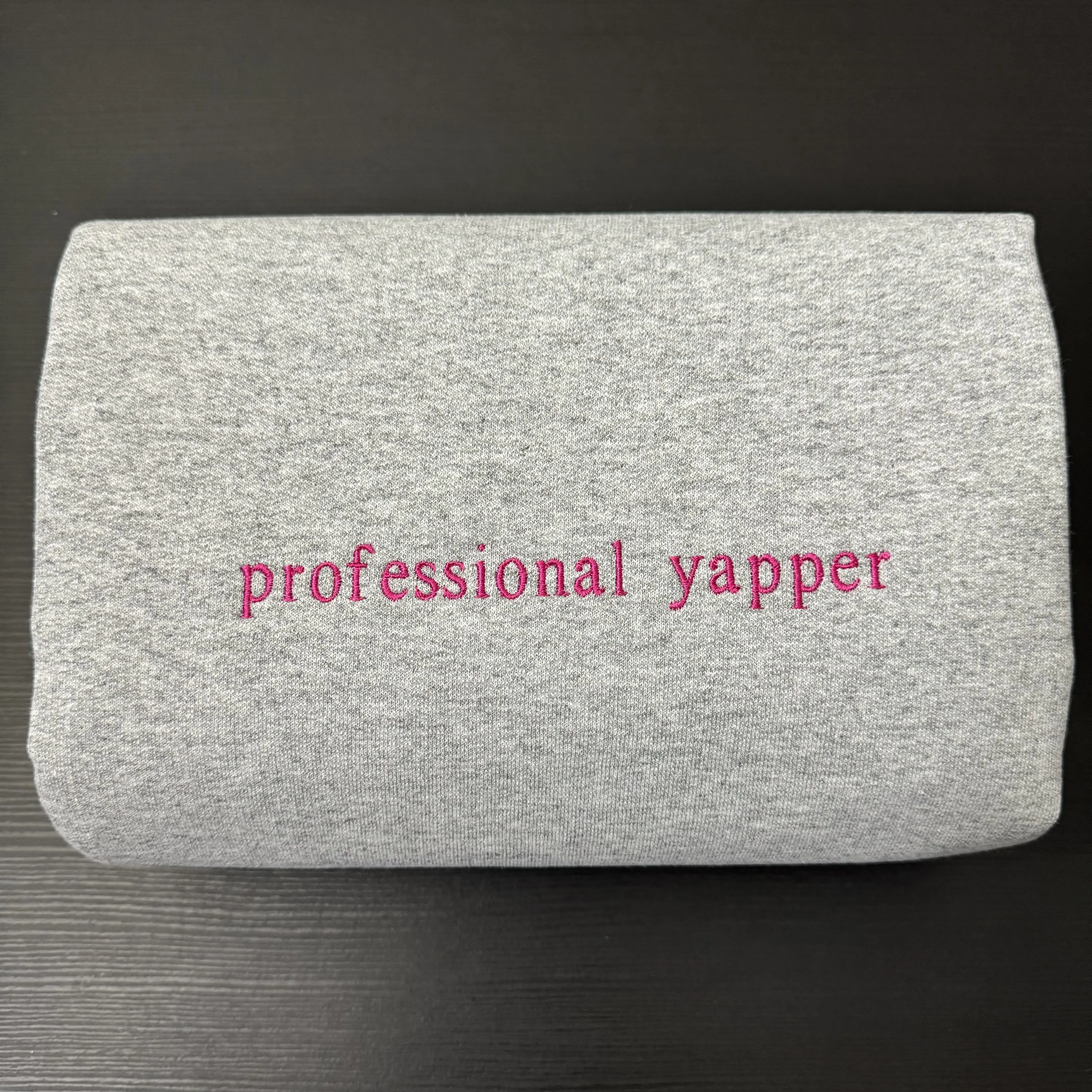 Professional Yapper embroidered sweatshirt