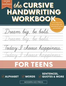 The Cursive Handwriting Workbook for Teens: Learn the Art of Penmanship in this Cursive Writing Practice book with Motivational Quotes and Activities for Young Adults and Teenagers   Paperback – November 12, 2020