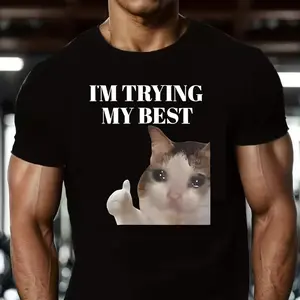 Im Trying My Best Crying Cat Thumbs Up Meme Cotton Graphic Tshirt
