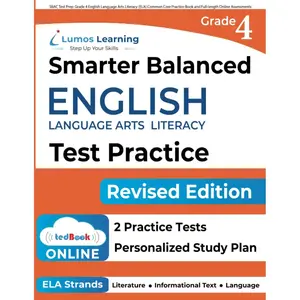 SBAC Test Prep: Grade 4 English Language Arts Literacy (ELA) Common Core Practice Book and Full-length Online Assessments: Smarter Balanced Study Guide (SBAC by Lumos Learning)