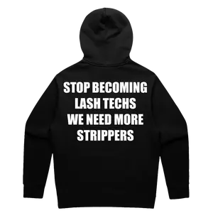 We Need More Strippers Hoodie