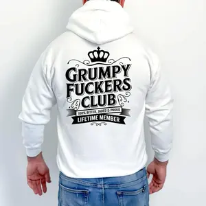 Grumpy F^Ckers Club Hoodie Back Print, Bitter, Jaded & Proud Lifetime Member Shirt, Men's Graphic Sweatshirt, Gift For Dad Grandpa, Unisex Crewneck Pullover Tee, Classic Streetwear