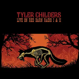 Tyler Childers - Live On Red Barn Radio I & Ii  [VINYL RECORD - LP]