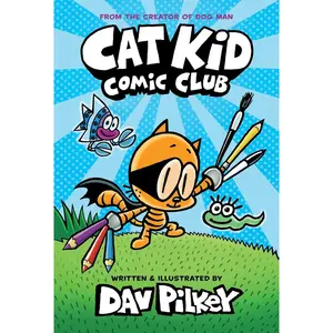 Cat Kid Comic Club: A Graphic Novel (Cat Kid Comic Club #1): From the Creator of Dog Man Hardcover – Illustrated, December 1, 2020