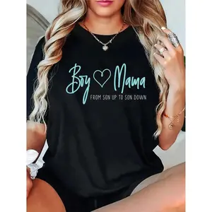 100 Cotton Boy Mama From Son Up To Son Down Mother Mom T-Shirt