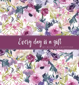 USED-Every Day Is a Gift Guided Journal: My Book of Gratitude by Belle City Gifts (Hardcover)