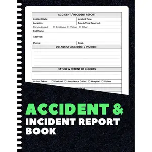 Accident and Incident Report Book: Incident & Injury Report Log for Business, Schools, Restaurants & Workplaces | Health & Safety Documentation Tracker | 8.5 x 11 Inches | 100+ Pages Paperback – June 17, 2025