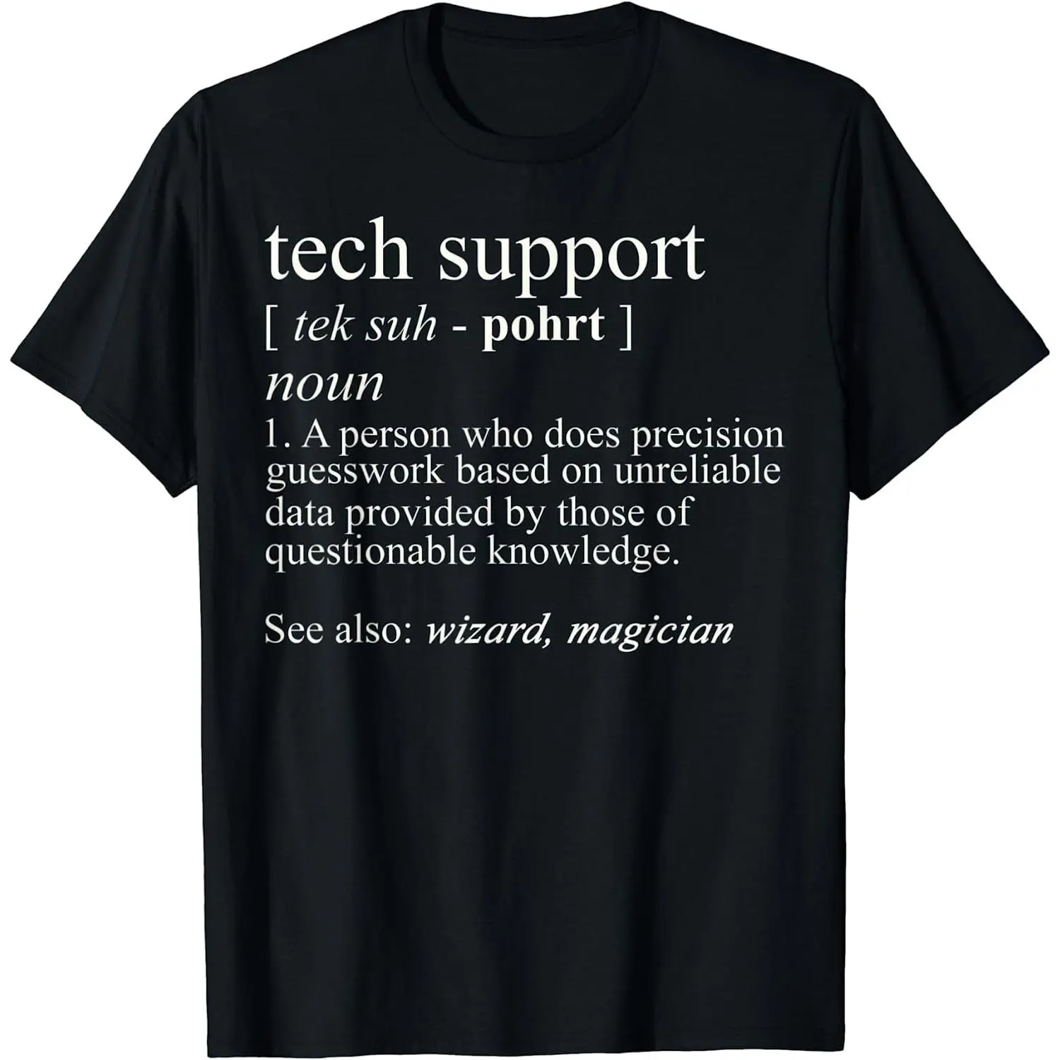 100% Cotton Tech Support Definition, Funny Cute Computer Nerd Gift T-Shirt
