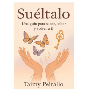 Sueltalo: Una guia para sanar, soltar y volver a ti (Spanish Edition) - Paperback
