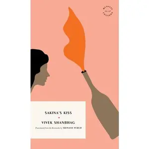 Sakina's Kiss -- Vivek Shanbhag, Paperback