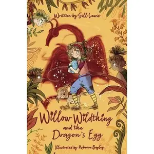 USED-Willow Wildthing and the Dragon's Egg by Gill Lewis (Paperback)