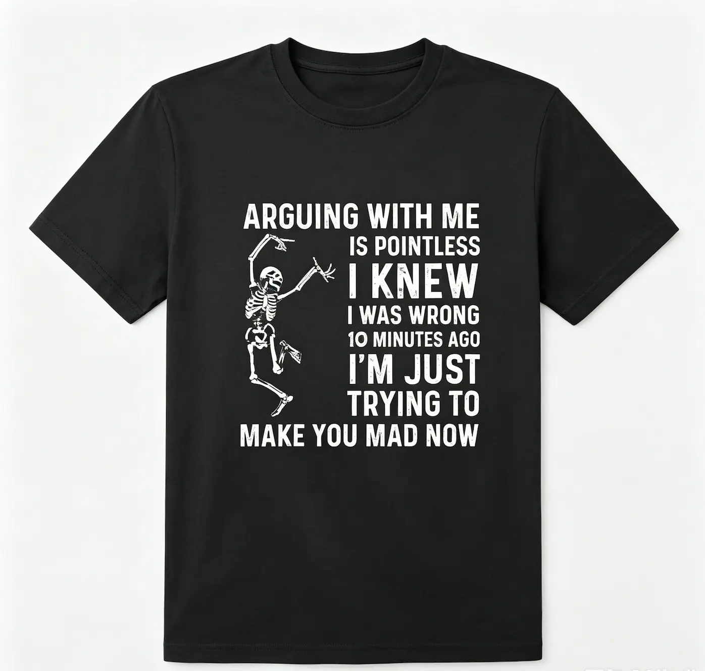 Arguing With Me Is Pointless Shirt, Funny Meme T-Shirt, Sarcastic Quote Shirt, Humorous Attitude Tee for Men Women Who Love Sarcasm Casual Menswear