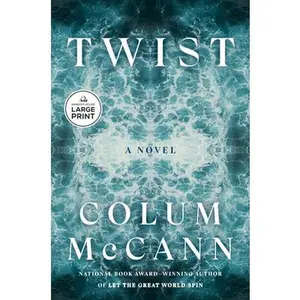 Twist -- Colum McCann, Paperback
