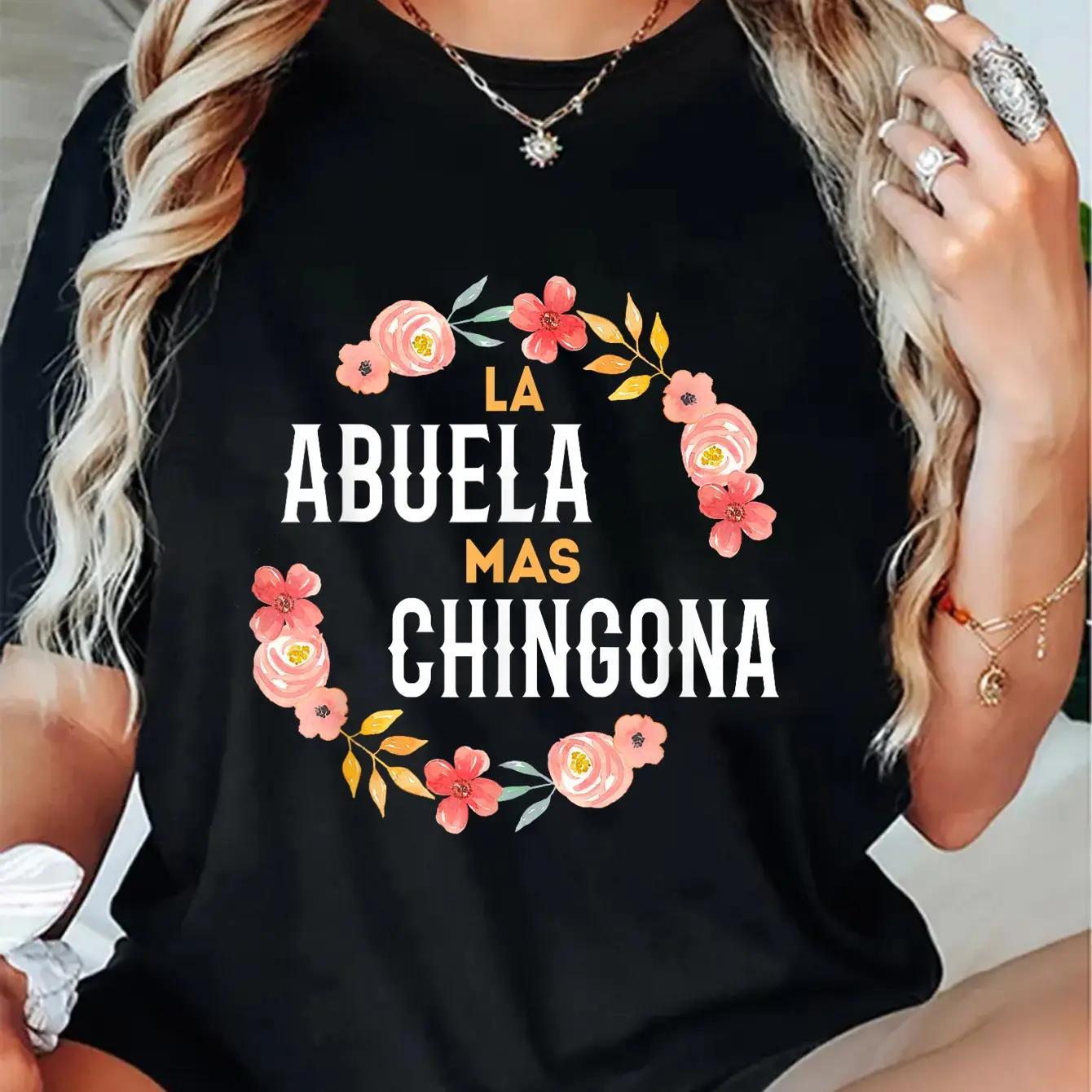 Unisex La Abuela Mas Chingona Spanish Grandma Floral Arch T-Shirt