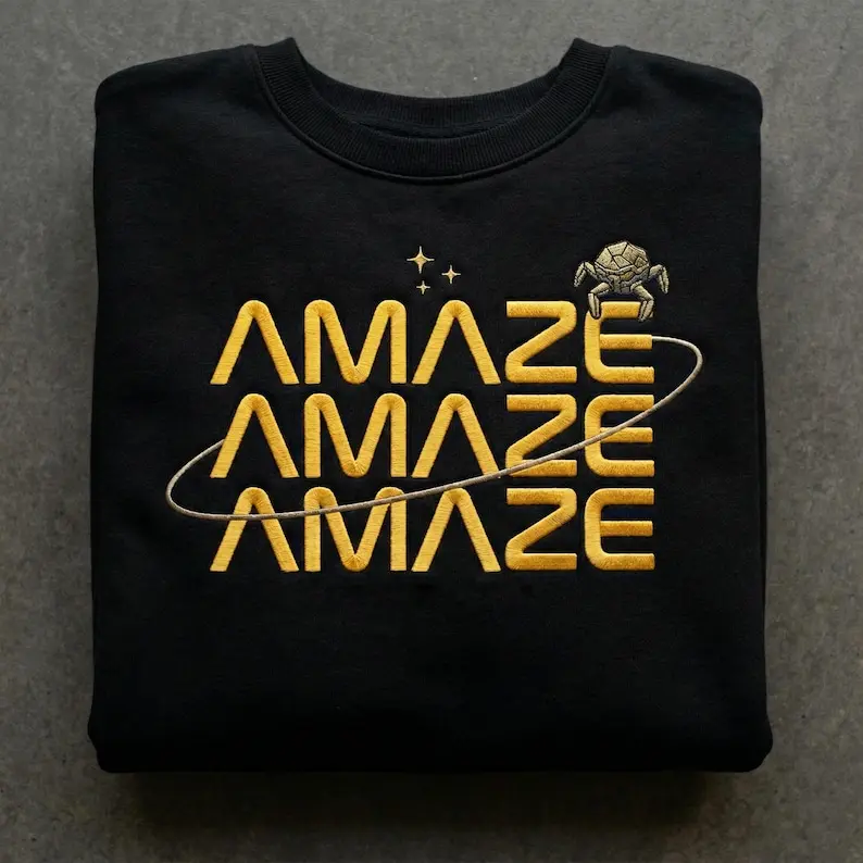 Embroidered Amaze Amaze Amaze Sweatshirt, Project Hail Mary Rocky Inspired, Sci-Fi Men Tee, Funny Space Quote Shirt, Book Lovers Gift